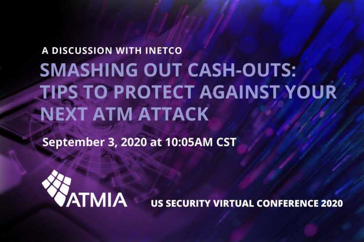 Upcoming ATMIA US Security Conference: Smash Out Cash-Outs with INETCO